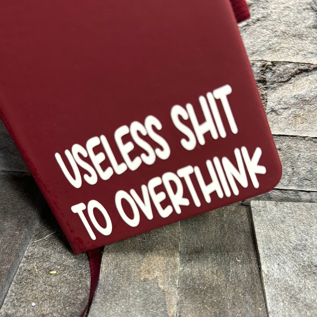 USELESS SHIT TO OVERTHINK